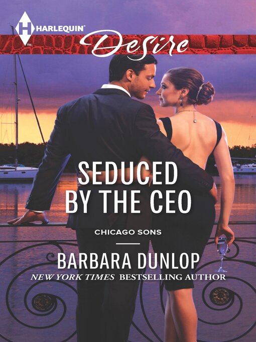 Title details for Seduced by the CEO by Barbara Dunlop - Available